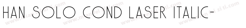 Han Solo Cond Laser Italic字体转换